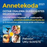 Eesti Kultuuri Koda kutsub osalema ülevabariigilisele konkurss-festivalile ANNETEKODA 2021!