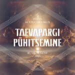 "TAEVAPARGI PÜHITSEMINE". Tartu 2024