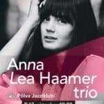 Jazzliit ja Põlva Jazziklubi LIVE | ANNA LEA HAAMER TRIO